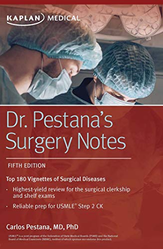 9781506254340: Kaplan Dr. Pestana's Surgery Notes: Top 180 Vignettes of Surgical Diseases