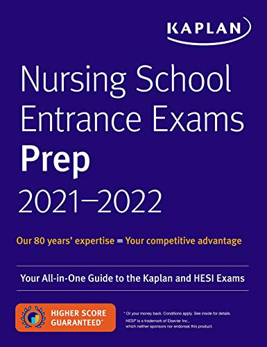 Stock image for Nursing School Entrance Exams Prep 2021-2022: Your All-in-One Guide to the Kaplan and HESI Exams (Kaplan Test Prep) for sale by BooksRun