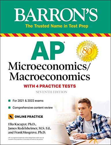 Stock image for AP Microeconomics/Macroeconomics: 4 Practice Tests + Comprehensive Review + Online Practice (Barron's AP) for sale by KuleliBooks