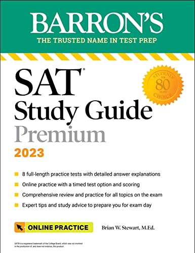 Beispielbild fr SAT Study Guide Premium, 2023: Comprehensive Review with 8 Practice Tests + an Online Timed Test Option (Barron's Test Prep) zum Verkauf von BooksRun