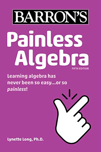 Beispielbild fr Painless Algebra (Barron's Painless) zum Verkauf von SecondSale