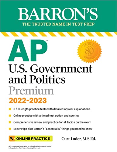 Beispielbild fr AP U.S. Government and Politics Premium, 2022-2023: 6 Practice Tests + Comprehensive Review + Online Practice (Barron's Test Prep) zum Verkauf von SecondSale