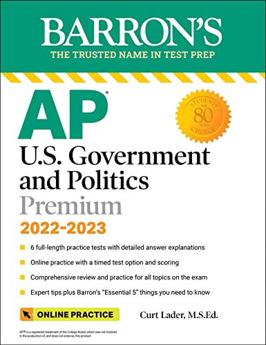 Stock image for AP U.S. Government and Politics Premium, 2022-2023: Comprehensive Review with 6 Practice Tests + an Online Timed Test Option (Barron's AP) for sale by BooksRun