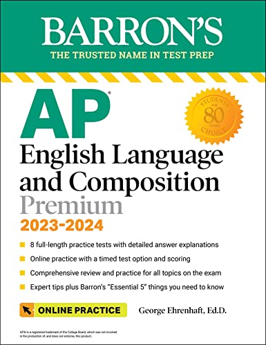 Stock image for AP English Language and Composition Premium, 2023-2024: Comprehensive Review with 8 Practice Tests + an Online Timed Test Option (Barron's AP) for sale by HPB-Red