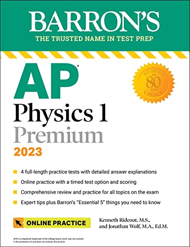 Beispielbild fr AP Physics 1 Premium, 2023: Comprehensive Review with 4 Practice Tests + an Online Timed Test Option (Barrons AP) zum Verkauf von Goodwill San Antonio