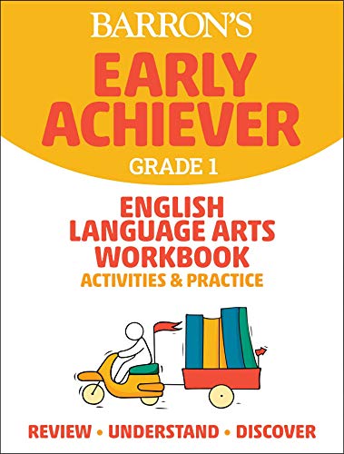 Stock image for Barron's Early Achiever Grade 1, English Language Arts Workbook: Activities & Practice for sale by Revaluation Books