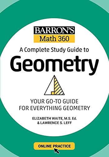 Stock image for Barron's Math 360: A Complete Study Guide to Geometry with Online Practice (Barron's Test Prep) for sale by BooksRun