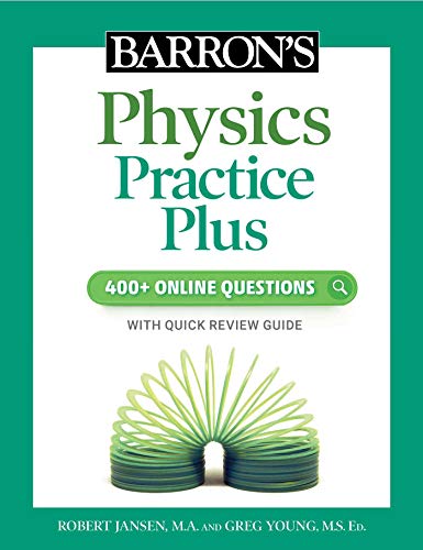 9781506281520: Barron's Physics Practice Plus: 400+ Online Questions and Quick Study Review: 400+ Online Questions With Quick Study Review (Barron's Test Prep)