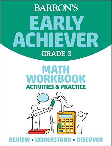 Stock image for Barron's Early Achiever: Grade 3 Math Workbook Activities & Practice [Paperback] Barrons Educational Series for sale by Lakeside Books