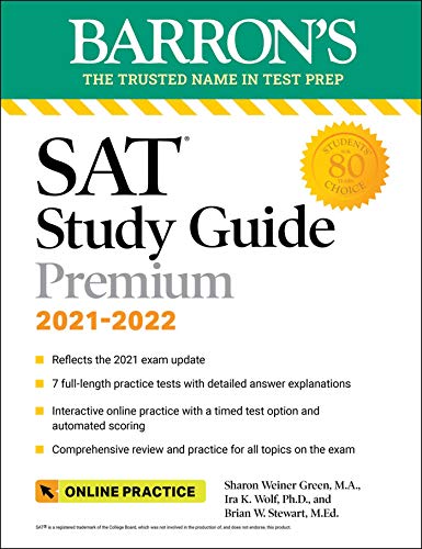Stock image for Barron's SAT Study Guide Premium, 2021-2022 (Reflects the 2021 Exam Update): 7 Practice Tests + Comprehensive Review + Online Practice for sale by Better World Books