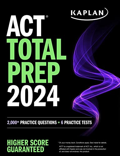 Stock image for ACT Total Prep 2024: Includes 2,000+ Practice Questions + 6 Practice Tests (Kaplan Test Prep) for sale by Goodwill Books