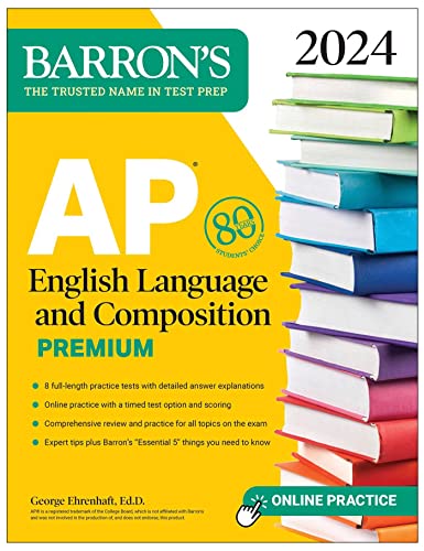 Stock image for AP English Language and Composition Premium, 2024: 8 Practice Tests + Comprehensive Review + Online Practice (Barron's AP Prep) for sale by BooksRun