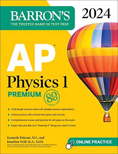 Beispielbild fr AP Physics 1 Premium, 2024: 4 Practice Tests + Comprehensive Review + Online Practice (Barron's AP) zum Verkauf von Monster Bookshop