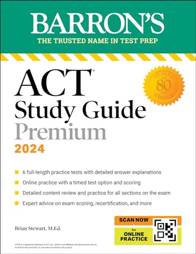 Stock image for ACT Study Guide Premium, 2024: 6 Practice Tests + Comprehensive Review + Online Practice (Barron's Test Prep) for sale by SecondSale