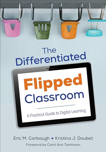 Stock image for The Differentiated Flipped Classroom: A Practical Guide to Digital Learning (Corwin Teaching Essentials) for sale by Goodwill of Colorado