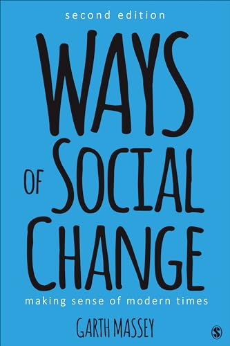 Stock image for Ways of Social Change: Making Sense of Modern Times for sale by BooksRun