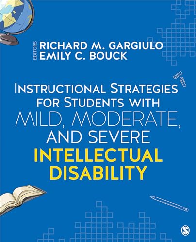 Stock image for Instructional Strategies for Students with Mild, Moderate, and Severe Intellectual Disability for sale by TextbookRush