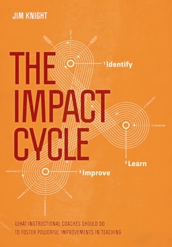 Stock image for The Impact Cycle: What Instructional Coaches Should Do to Foster Powerful Improvements in Teaching for sale by Textbooks_Source