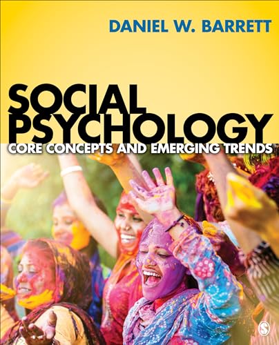 Stock image for Social Psychology: Core Concepts and Emerging Trends for sale by WorldofBooks