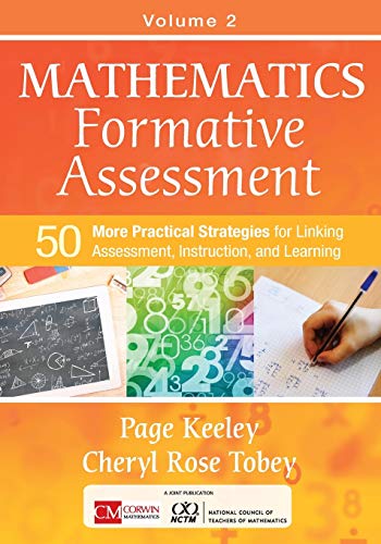 Stock image for Mathematics Formative Assessment, Volume 2: 50 More Practical Strategies for Linking Assessment, Instruction, and Learning (Corwin Mathematics Series) for sale by Red's Corner LLC