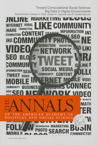 Stock image for The ANNALS of the American Academy of Political & Social Science: Toward Computational Social Science: Big Data in Digital Environments (The ANNALS of . of Political and Social Science Series) for sale by Irish Booksellers