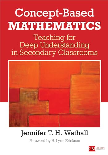 9781506314945: Concept-Based Mathematics: Teaching for Deep Understanding in Secondary Classrooms (Corwin Mathematics Series)