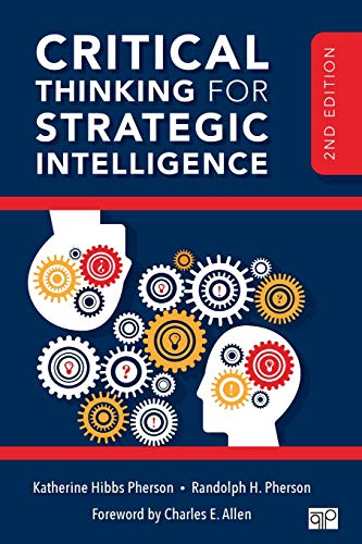9781506316888: Critical Thinking for Strategic Intelligence