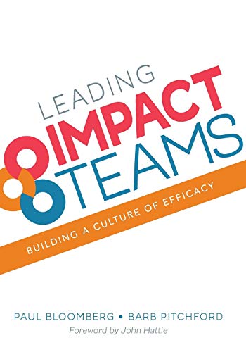 Stock image for Leading Impact Teams: Building a Culture of Efficacy for sale by BooksRun