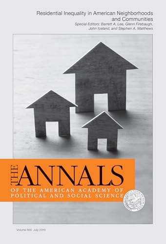 Stock image for The ANNALS of the American Academy of Political and Social Science: Special Issue: Residential Inequality in American Neighborhoods and Communities . of Political and Social Science Series) for sale by Lucky's Textbooks