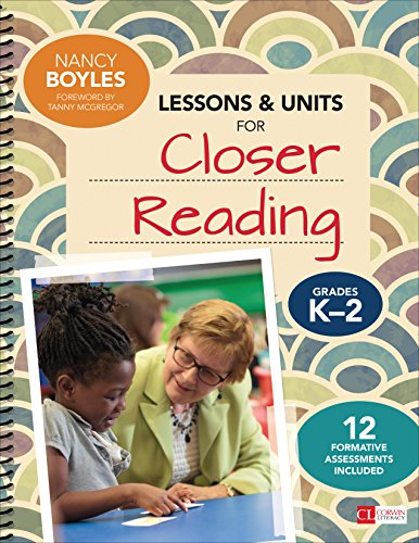 Imagen de archivo de Lessons and Units for Closer Reading, Grades K-2: Ready-To-Go Resources and Assessment Tools Galore a la venta por ThriftBooks-Atlanta