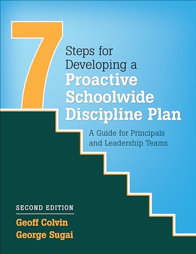 Imagen de archivo de Seven Steps for Developing a Proactive Schoolwide Discipline Plan: A Guide for Principals and Leadership Teams a la venta por Goodwill Southern California