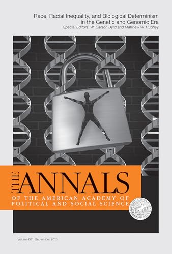 Imagen de archivo de The Annals of the American Academy of Political & Social Science: Race, Racial Inequality, and Biological Determinism in the Genetic and Genomic Era a la venta por ThriftBooks-Dallas