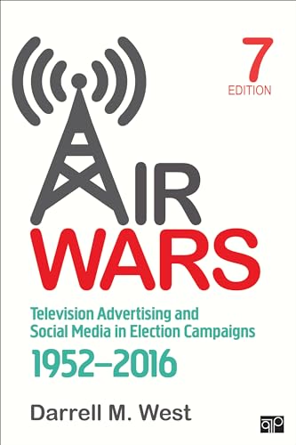 Stock image for Air Wars : Television Advertising and Social Media in Election Campaigns, 1952-2016 for sale by Better World Books