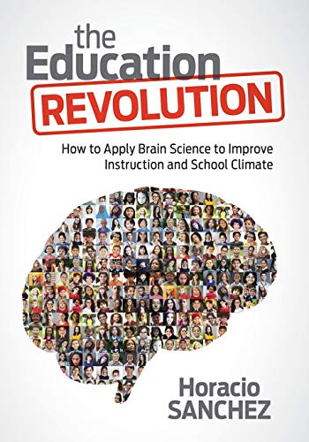Beispielbild fr The Education Revolution: How to Apply Brain Science to Improve Instruction and School Climate zum Verkauf von BooksRun