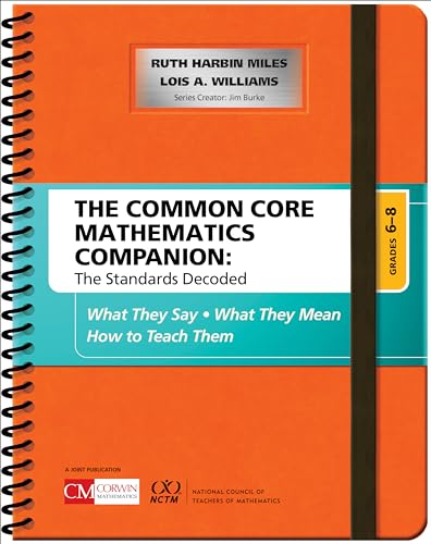 9781506332192: The Common Core Mathematics Companion: The Standards Decoded, Grades 6-8: What They Say, What They Mean, How to Teach Them (Corwin Mathematics Series)