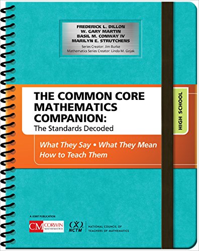 Stock image for The Common Core Mathematics Companion: The Standards Decoded, High School: What They Say, What They Mean, How to Teach Them (Corwin Mathematics Series) for sale by HPB-Red