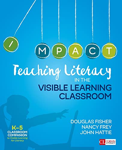 Stock image for Teaching Literacy in the Visible Learning Classroom, Grades K-5 (Corwin Literacy) for sale by Half Price Books Inc.