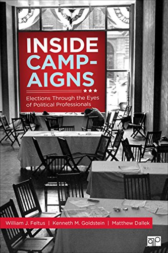 Beispielbild fr Inside Campaigns; Elections Through the Eyes of Political Professionals zum Verkauf von Wonder Book