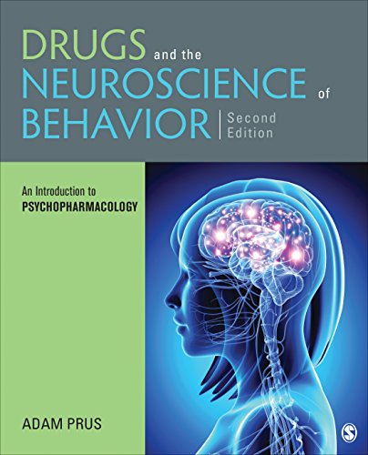 

Drugs and the Neuroscience of Behavior: An Introduction to Psychopharmacology Prus Adam