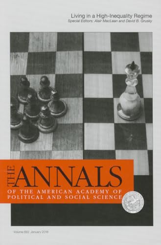 Stock image for The ANNALS of the American Academy of Political and Social Science: Living in a High Inequality Regime (The ANNALS of the American Academy of Political and Social Science Series) for sale by The Book Corner