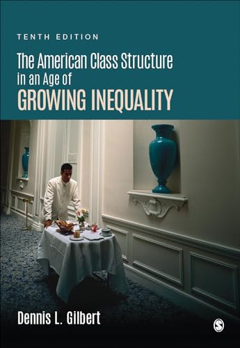Stock image for The American Class Structure in an Age of Growing Inequality for sale by BooksRun