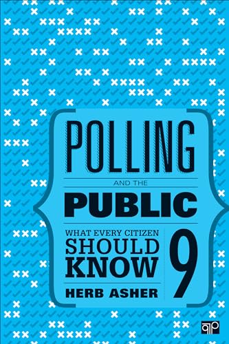 

Polling and the Public: What Every Citizen Should Know