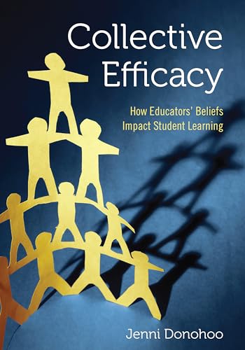 Stock image for Collective Efficacy: How Educators Beliefs Impact Student Learning for sale by Goodwill Books