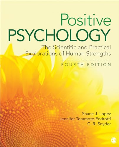 Beispielbild fr Positive Psychology: The Scientific and Practical Explorations of Human Strengths zum Verkauf von BooksRun