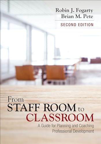 

From Staff Room to Classroom : A Guide for Planning and Coaching Professional Development