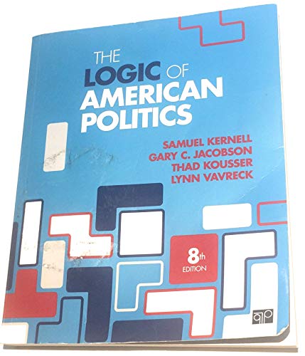 Imagen de archivo de The Logic of American Politics a la venta por ThriftBooks-Dallas