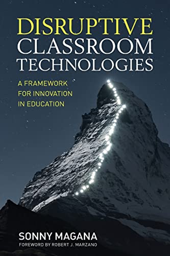Stock image for Disruptive Classroom Technologies: A Framework for Innovation in Education for sale by Goodwill of Colorado