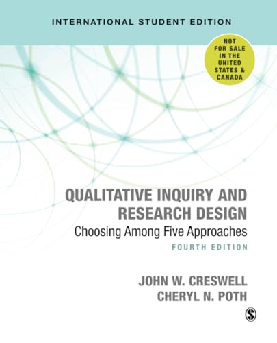 Beispielbild fr Qualitative Inquiry and Research Design (International Student Edition): Choosing Among Five Approaches zum Verkauf von BooksRun