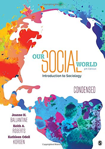 Stock image for Our Social World: Condensed : An Introduction to Sociology for sale by Better World Books