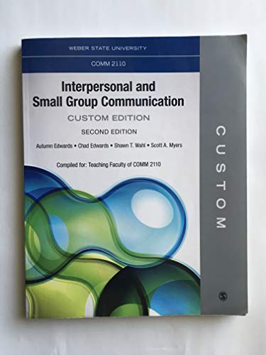 Stock image for Interpersonal and Small Group Communication: Weber State University Comm 2110 for sale by Better World Books: West